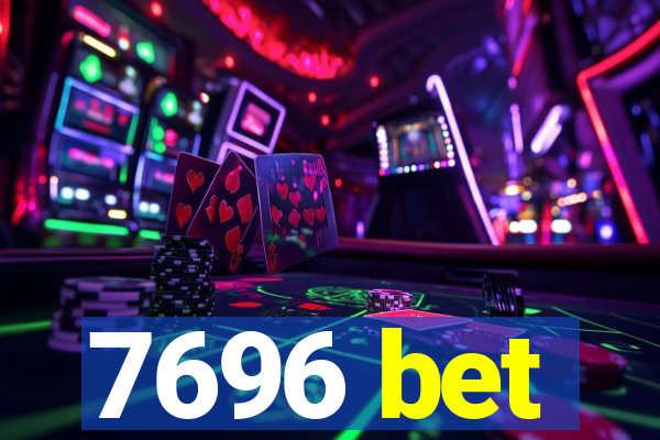 7696 bet